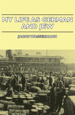 My Life as German and Jew - Wassermann, Jacob