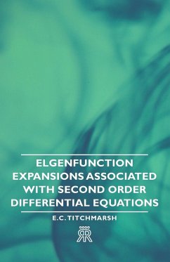 Elgenfunction Expansions Associated with Second Order Differential Equations - Titchmarsh, E. C.