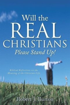 Will the Real Christians Please Stand Up! - Burton, Robert J.