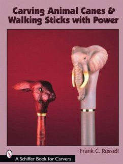 Carving Animal Canes & Walking Sticks with Power - Russell, Frank C.