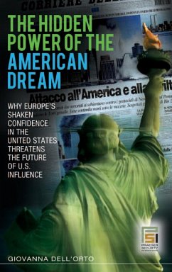 The Hidden Power of the American Dream - Dell'Orto, Giovanna