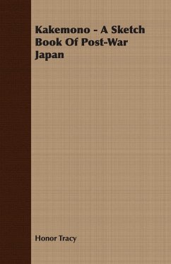 Kakemono - A Sketch Book Of Post-War Japan - Tracy, Honor