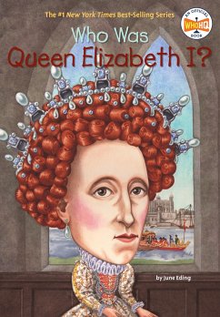 Who Was Queen Elizabeth I? - Eding, June; Who Hq
