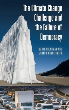 The Climate Change Challenge and the Failure of Democracy - Shearman, David; Smith, Joseph