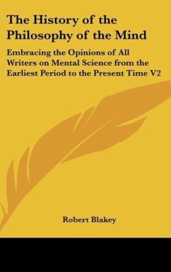 The History of the Philosophy of the Mind - Blakey, Robert