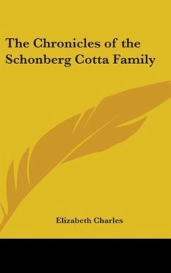 The Chronicles of the Schonberg Cotta Family - Charles, Elizabeth