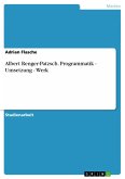 Albert Renger-Patzsch. Programmatik - Umsetzung - Werk