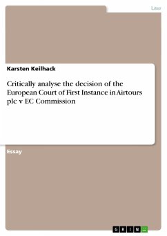 Critically analyse the decision of the European Court of First Instance in Airtours plc v EC Commission