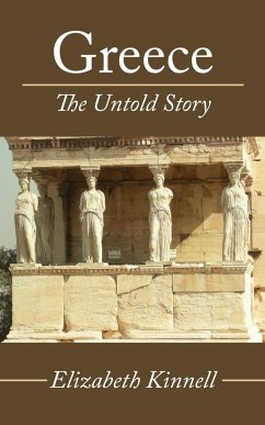Greece- The Untold Story - Kinnell, Elizabeth