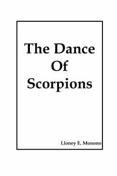 The Dance of Scorpions - Monono, Lloney E.