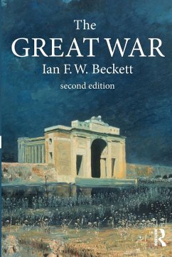 The Great War - Beckett, Ian F. W.