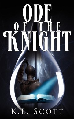 Ode of the Knight - Scott, K. L.
