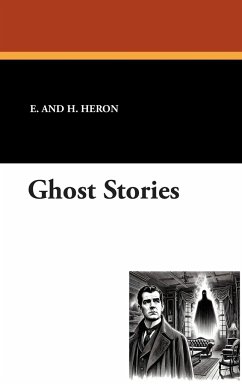 Ghost Stories - Heron, E. And H.