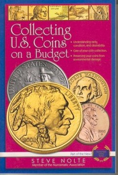 Collecting U.S. Coins on a Budget - Nolte, Steve