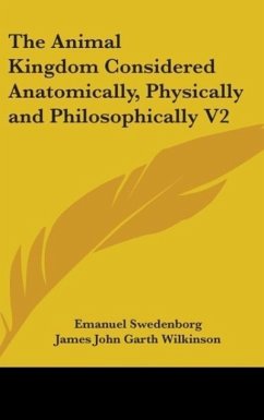 The Animal Kingdom Considered Anatomically, Physically and Philosophically V2