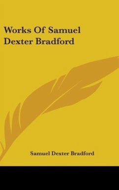Works Of Samuel Dexter Bradford