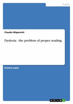 Dyslexia - the problem of proper reading - Wipprecht, Claudia