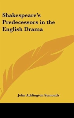 Shakespeare's Predecessors in the English Drama