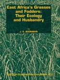 East Africa¿s grasses and fodders: Their ecology and husbandry