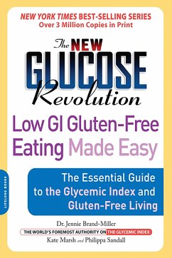 The New Glucose Revolution Low GI Gluten-Free Eating Made Easy - Brand-Miller, Jennie; Marsh, Kate; Sandall, Philippa