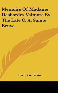 Memoirs Of Madame Desbordes Valmore By The Late C. A. Sainte Beuve