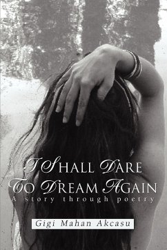 I Shall Dare to Dream Again - Akcasu, Gigi Mahan