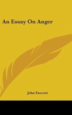 An Essay On Anger - Fawcett, John