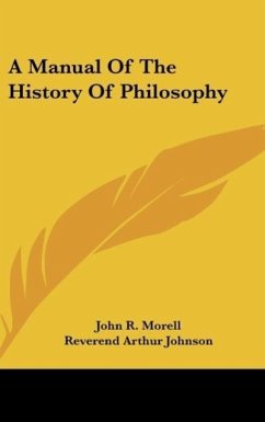 A Manual Of The History Of Philosophy - Morell, John R.