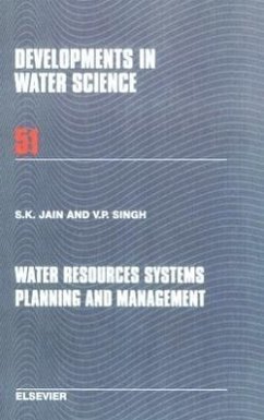 Water Resources Systems Planning and Management - Jain, Sharad K; Singh, V P