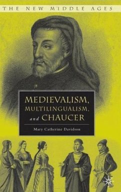 Medievalism, Multilingualism, and Chaucer - Davidson, Mary Catherine