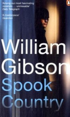 Spook Country\Quellcode, englische Ausgabe - Gibson, William