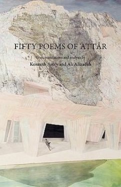 Fifty Poems of Attar - Attar, Farid Al-Din