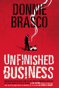 Donnie Brasco: Unfinished Business - Pistone, Joe