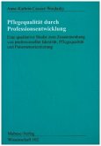 Pflegequalität durch Professionsentwicklung