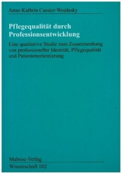 Pflegequalität durch Professionsentwicklung - Cassier-Woidasky, Anne-Kathrin