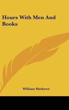 Hours With Men And Books - Mathews, William