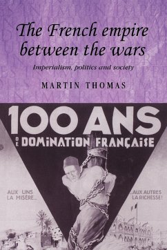 The French empire between the wars - Thomas, Martin
