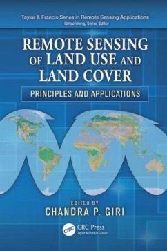 Remote Sensing of Land Use and Land Cover - Giri, Chandra P. (Hrsg.)