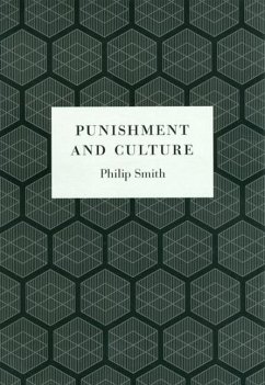 Punishment and Culture - Smith, Philip