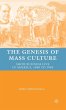 The Genesis of Mass Culture - Bild 1