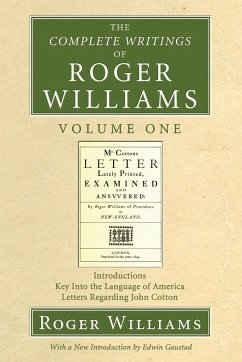 The Complete Writings of Roger Williams, Volume 1 - Williams, Roger; Gaustad, Edwin