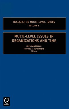 Multi-Level Issues in Organizations and Time - Dansereau, Fred / Yammarino, Francis (eds.)