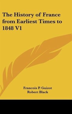 The History of France from Earliest Times to 1848 V1