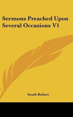 Sermons Preached Upon Several Occasions V1