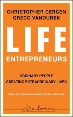 Life Entrepreneurs - Gergen, Christopher; Vanourek, Gregg