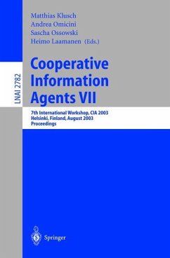 Cooperative Information Agents VII - Klusch, Matthias / Ossowski, Sascha / Omicini, Andrea / Laamanen, Heimo (eds.)