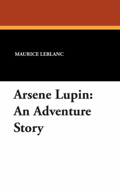 Arsene Lupin - Leblanc, Maurice