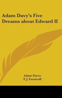 Adam Davy's Five Dreams About Edward II - Davey, Adam