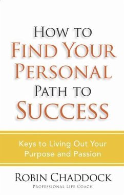 How to Find Your Personal Path to Success - Chaddock, Robin