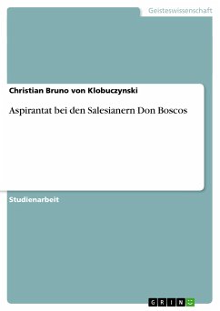 Aspirantat bei den Salesianern Don Boscos - Klobuczynski, Christian Bruno von